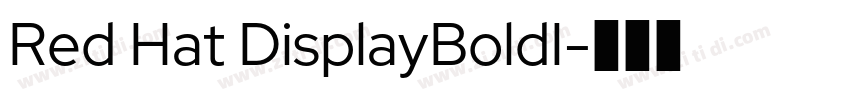 Red Hat DisplayBoldI字体转换